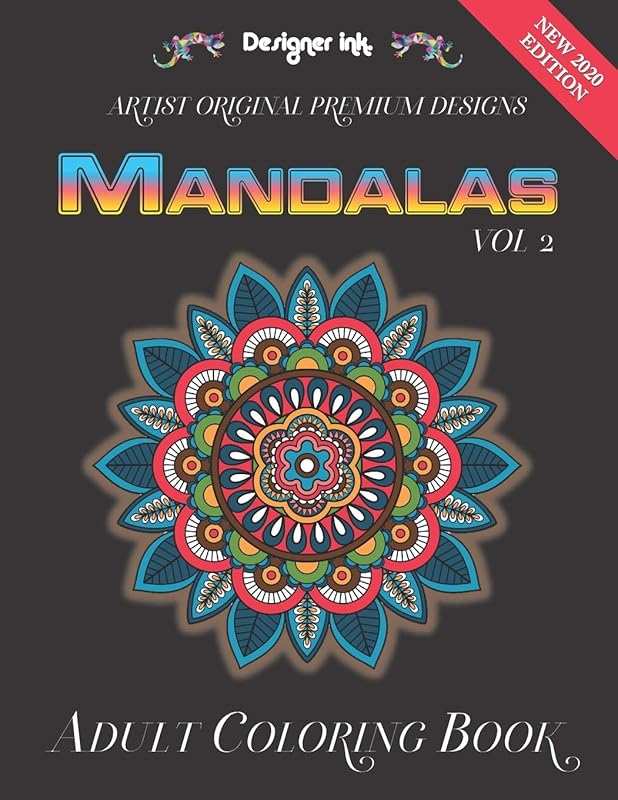 Mandalas: Adult Coloring Book for Fun, Relaxation, Anxiety and Stress Relief. Suitable for All Ages. Zen Designs. Vol 2 (Coloring CLM1) by Designer Ink.
