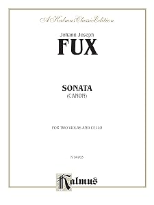 Sonata (Canon) for Two Violas and Basso Continuo: 2 Violas & Basso Continuo (Kalmus Edition) by Johann Joseph Fux