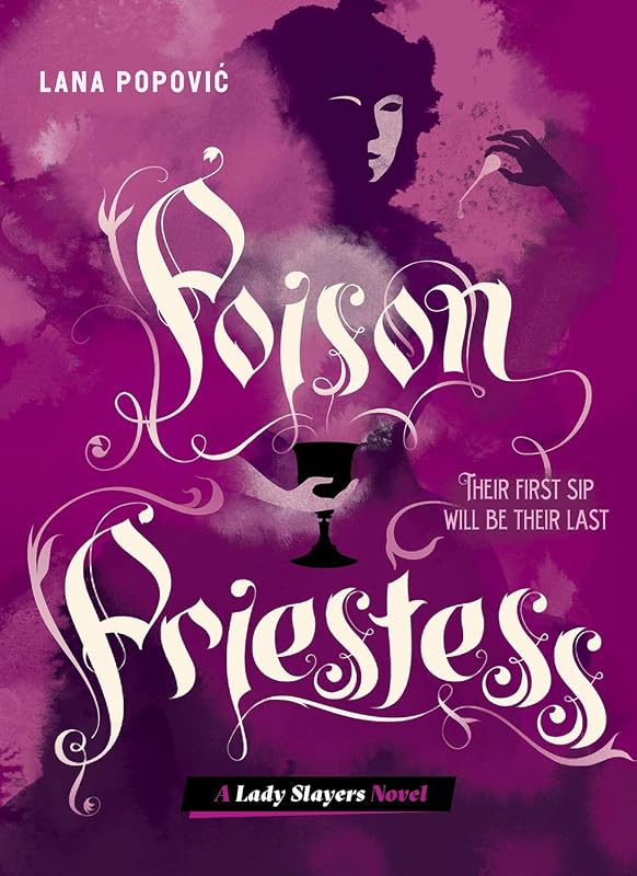 Poison Priestess (Lady Slayers) by Lana Popovic