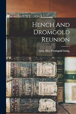 Hench And Dromgold Reunion