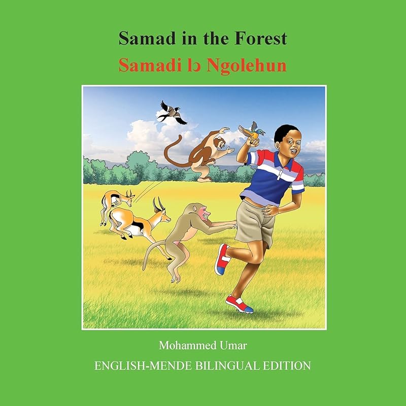 Samad in the Forest: English-Mende Bilingual Edition by Mohammed Umar