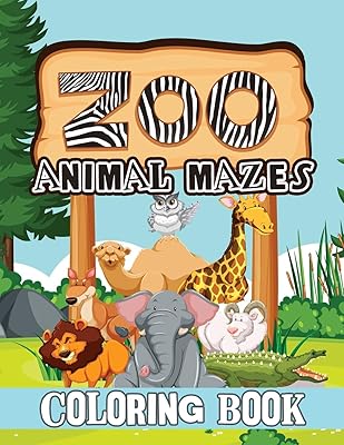 Zoo Animal Mazes Coloring Book: Animal Coloring Book, Patterns Coloring Book, Stress Relieving and Relaxation Coloring Book, Mazes Coloring Book