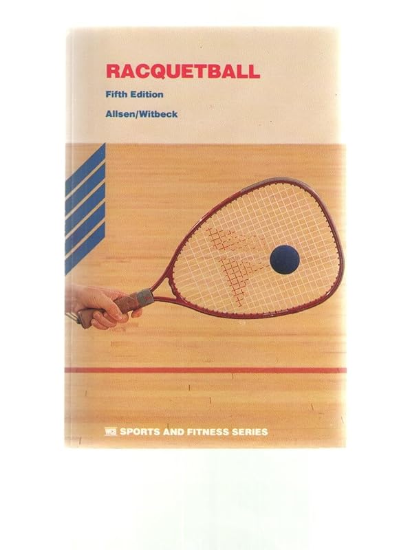 Raquetball (Sports and Fitness Series) by Philip E. Allsen