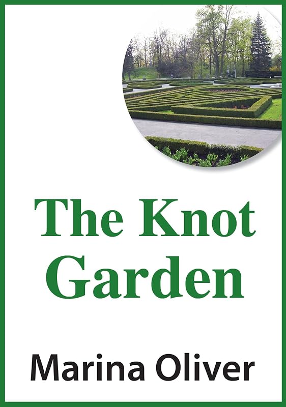 The Knot Garden by Marina Oliver