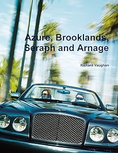 Azure, Brooklands, Seraph and Arnage