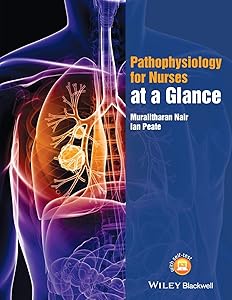 Pathophysiology for Nurses at a Glance (At a Glance (Nursing and Healthcare)) by Muralitharan Nair