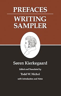 Prefaces: Writing Sampler (Kierkegaard's Writings Book 9)