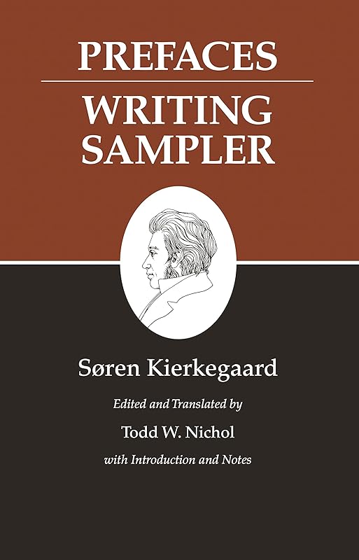 Prefaces: Writing Sampler (Kierkegaard's Writings Book 9) by Søren Kierkegaard