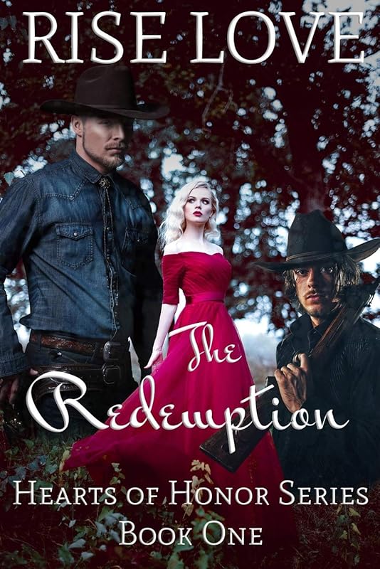 The Redemption (Hearts of Honor) by Mr Rise Love