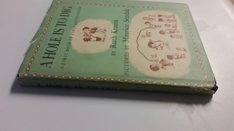 Hole Is to Dig, A by Ruth Krauss