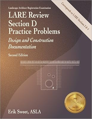 LARE Review, Section D Practice Problems: Design and Construction Documentation, 2nd Ed