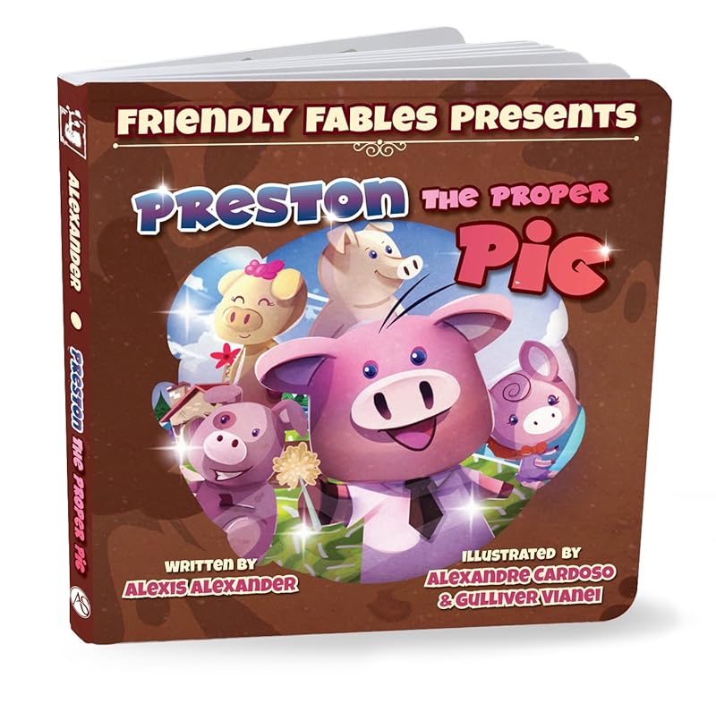 Preston the Proper Pig by Alexis Alexander