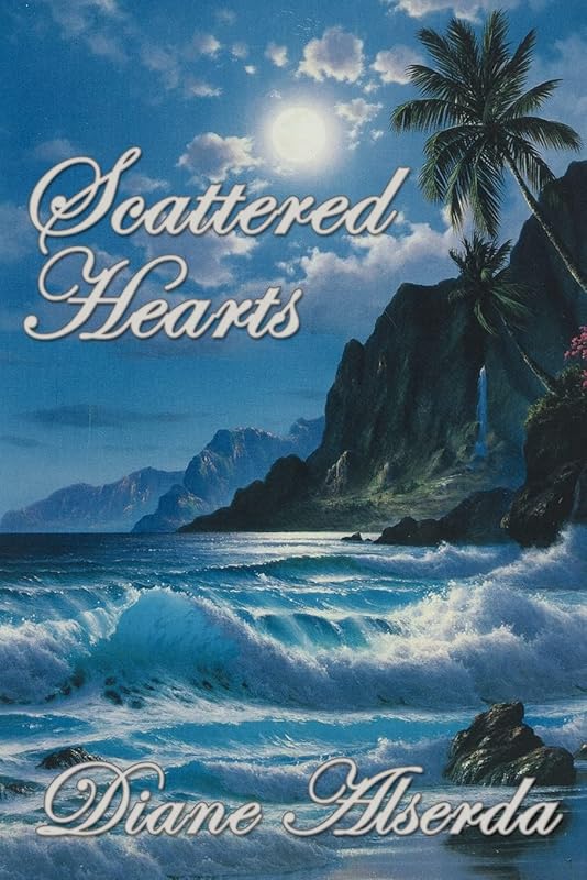 Scattered Hearts by Diane Alserda