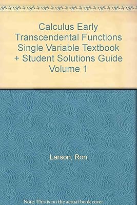 Calculus Early Transcendental Functions Single Variable Textbook + Student Solutions Guide Volume 1