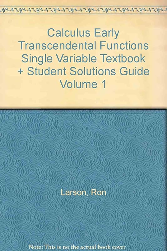 Calculus Early Transcendental Functions Single Variable Textbook + Student Solutions Guide Volume 1 by Ron Larson
