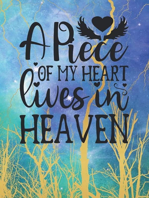 Yellow and Blue Funeral Guest Book "A Piece Of My Heart Lives In Heaven": Funeral Guest Book Celebration of Life, 120 Pages by MemoryLane