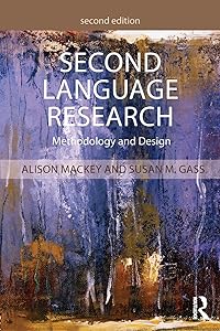 Second Language Research: Methodology and Design by Alison Mackey