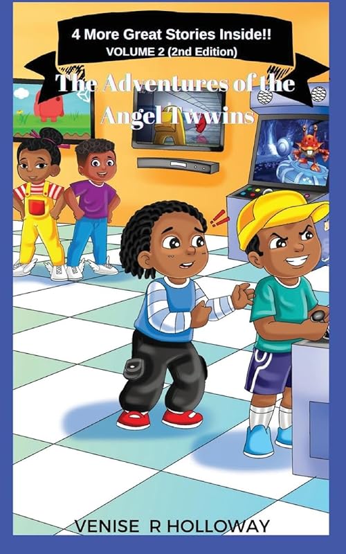 The Adventures of the Angel Twwins (Second Edition) by Venise R Holloway