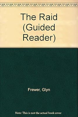 The Raid (Guided Reader)