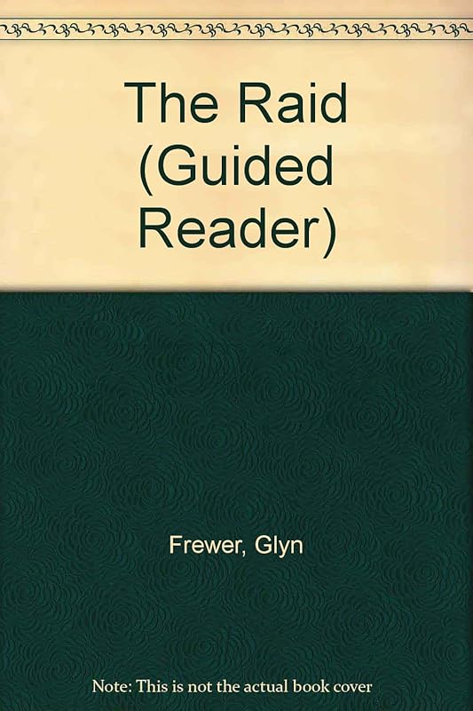 The Raid (Guided Reader) by Glyn Frewer