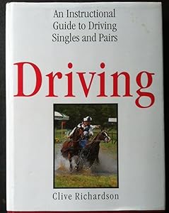 Driving: An Instructional Guide to Driving Singles and Pairs