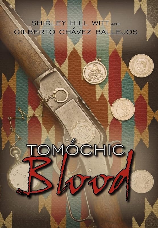 Tomochic Blood by Shirley Hill Witt