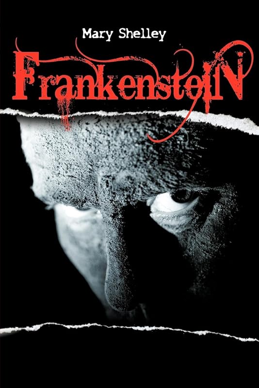 Frankenstein or the Modern Prometheus by Mary Shelley