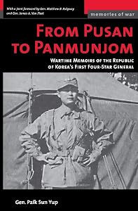 From Pusan to Panmunjon (Memories of War) by Paik Sun Yup