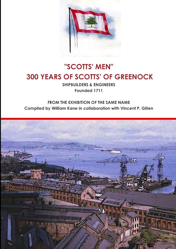 Scotts of Greenock - An Illustrated History by William Kane