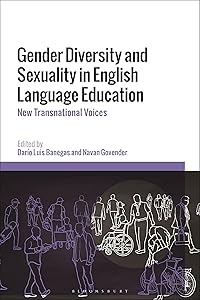 Gender Diversity and Sexuality in English Language Education: New Transnational Voices