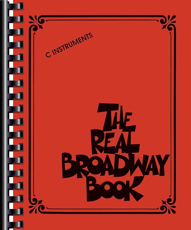 The Real Broadway Book: C Instruments by Hal Leonard Corp.