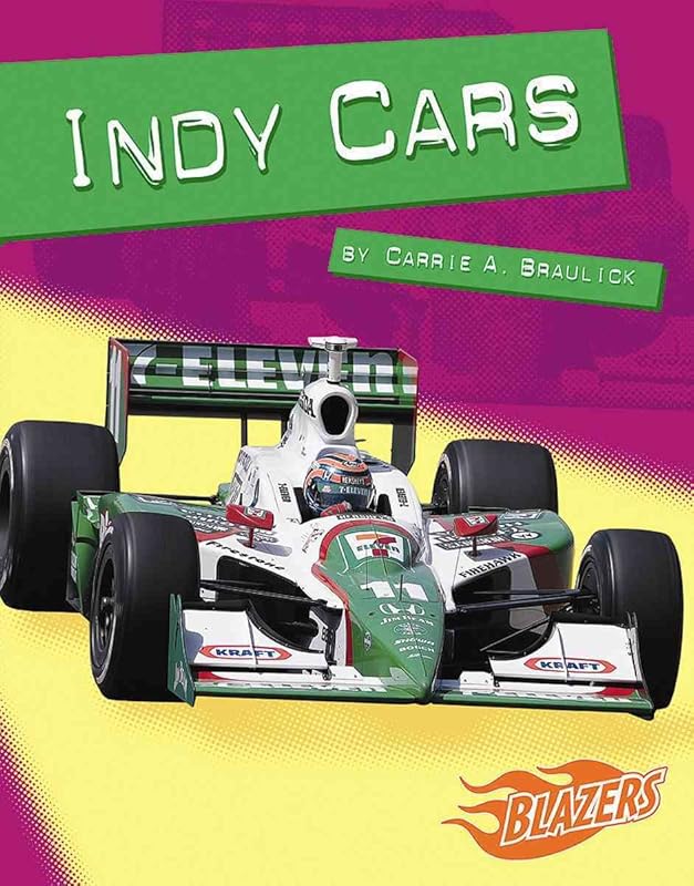Indy Cars (Horsepower) by Carrie A. Braulick