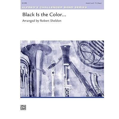 Black Is the Color...: Conductor Score (Challenger Band Series)