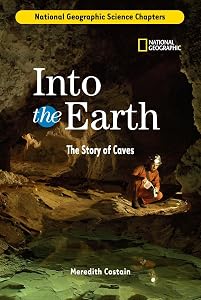 Science Chapters: Into the Earth: The Story of Caves