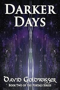 Darker Days (The Portals Series) by David Goldwasser