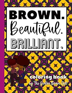 Brown Beautiful Brilliant Coloring Book by HATINA COVINGTON