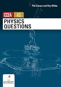 Physics Questions for CCEA AS Level by Pat Carson