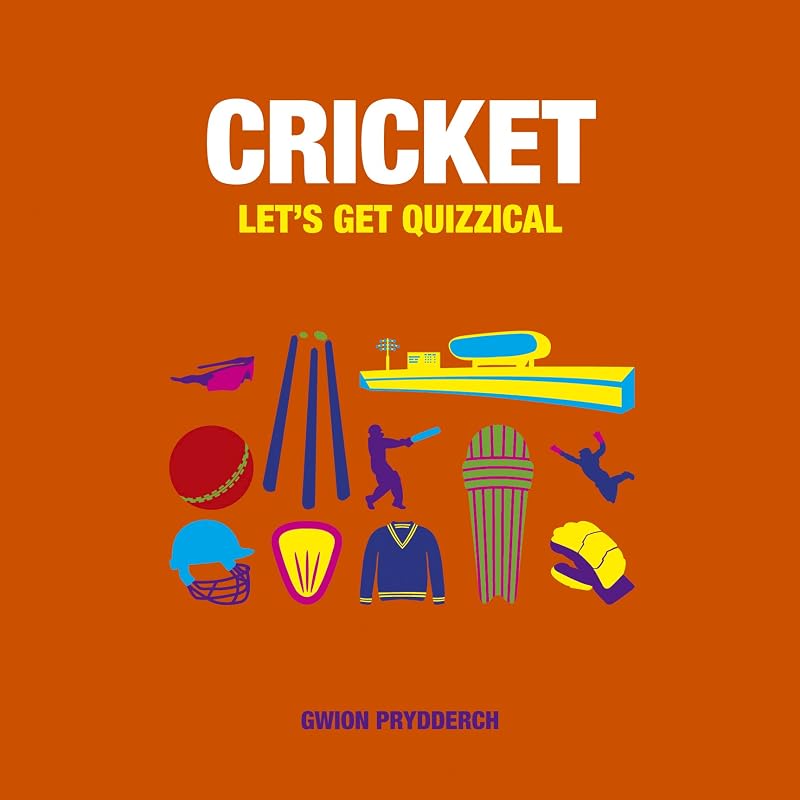 Cricket: Let's Get Quizzical by Gwion Prydderch