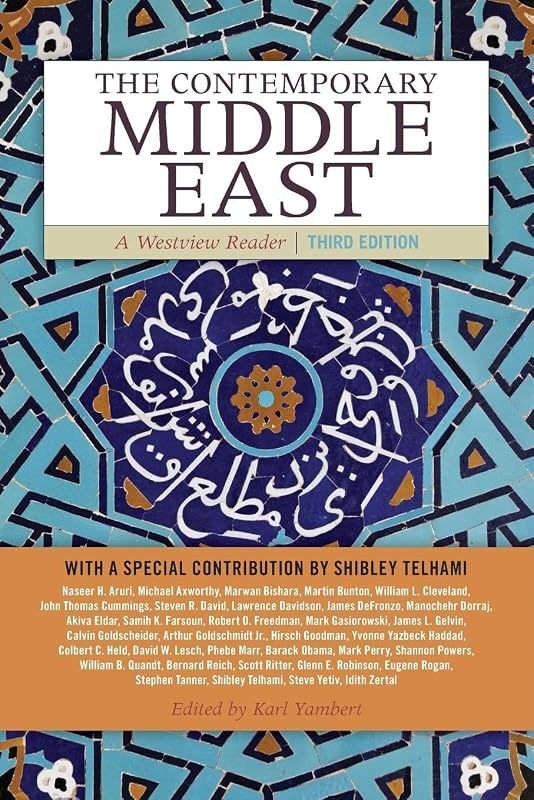 The Contemporary Middle East: A Westview Reader by Karl Yambert