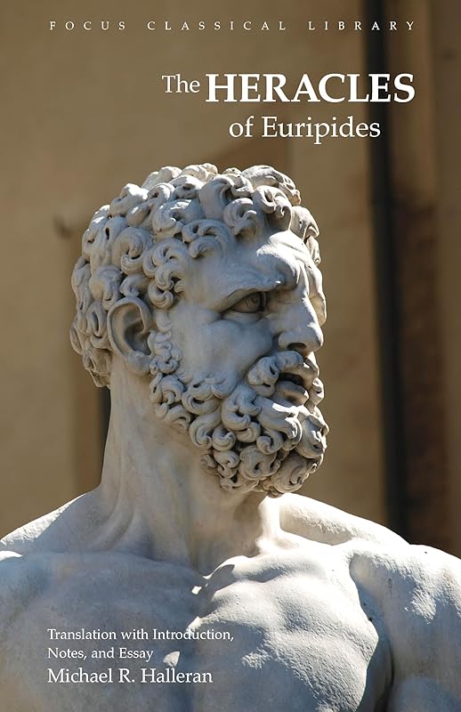 The Heracles of Euripides (Focus Classical Library) by Euripides