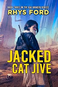 Jacked Cat Jive (The Kai Gracen Series)