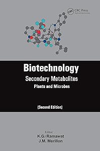 Biotechnology: Secondary Metabolites by K.G. Ramawat