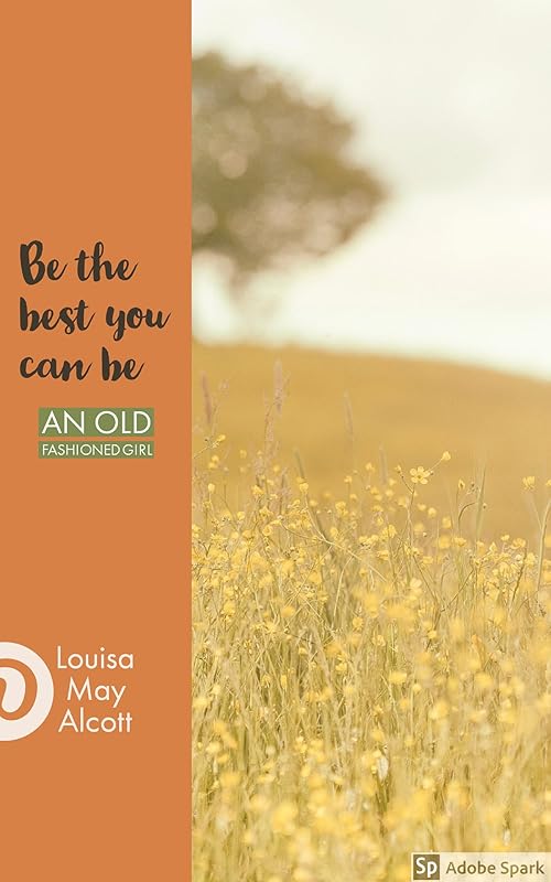 An Old Fashioned Girl by Louisa May Alcott