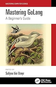 Mastering GoLang (Mastering Computer Science)