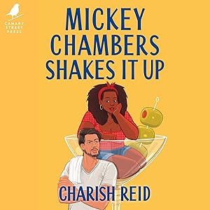 Mickey Chambers Shakes It Up by Charish Reid