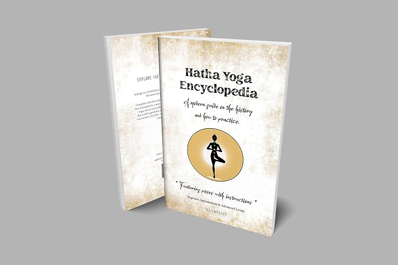 Hatha Yoga Encyclopedia by The Empress