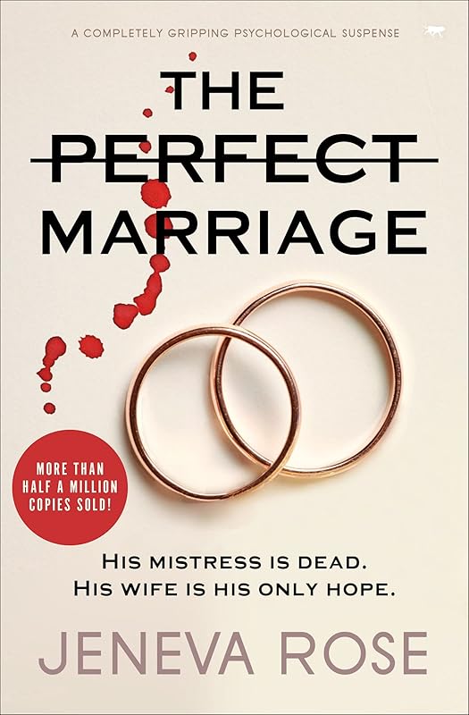 The Perfect Marriage: a completely gripping psychological suspense by Jeneva Rose