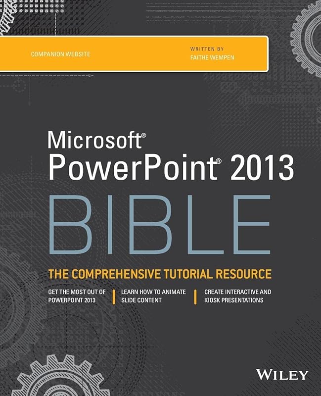 PowerPoint 2013 Bible by Faithe Wempen