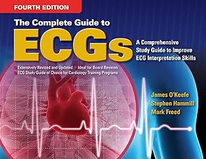 The Complete Guide to ECGs by James H. O'Keefe Jr.