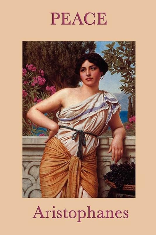 Peace (Unexpurgated Start Publishing LLC) by Aristophanes